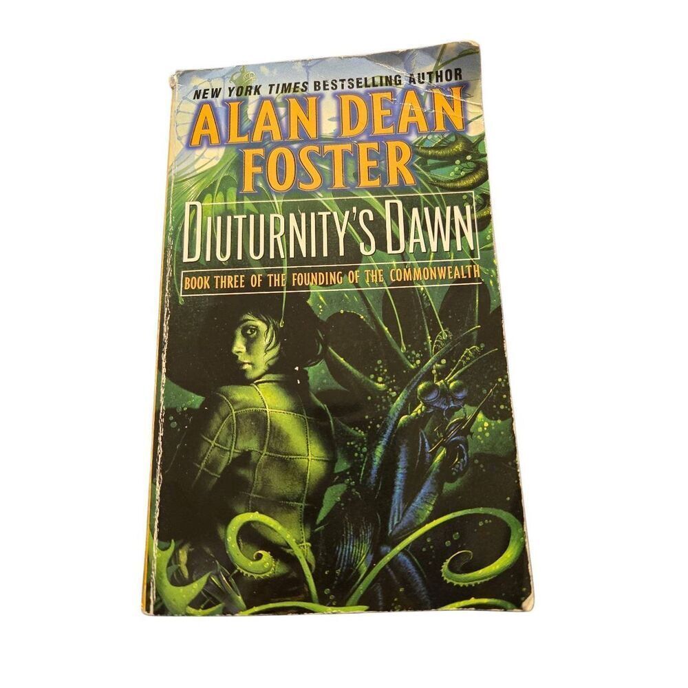Diutuenity's dawn by Alan Dean Foster - del ray books - isbn 0345418662